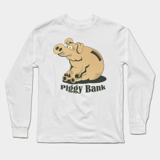 Piggy Bank Long Sleeve T-Shirt